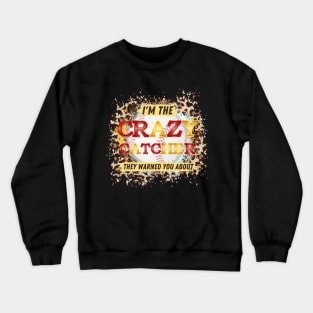 Crazy Catcher Softball Lovers Bat Ball Baseball Women,Crazy Catcher Softball shirt Essential T-Shirt Crewneck Sweatshirt